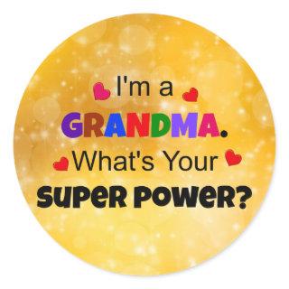 Grandma Super Power, popular design, Classic Round Sticker