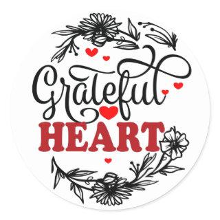 GRATEFUL HEART CLASSIC ROUND STICKER