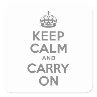 Gray Keep Calm and Carry On Square Sticker
