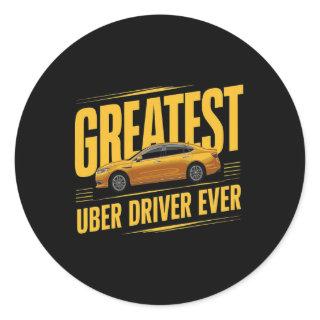 Greates Uber Driver Ever Fathers Day 1  Classic Round Sticker