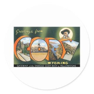 Greetings from Cody, Wyoming Classic Round Sticker