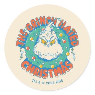 Grinch Hated Christmas Classic Round Sticker
