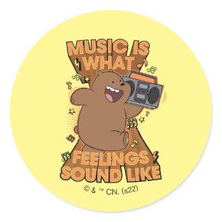 Grizz - Music is What Feelings Sound Like Classic Round Sticker