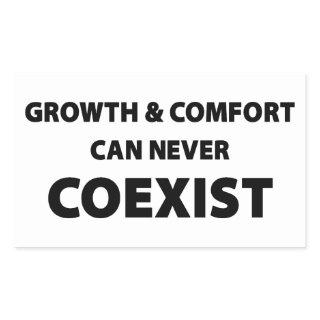 Growth And Comfort Can Never Coexist Rectangular Sticker