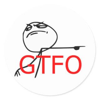 GTFO Get Out Guy Rage Face Comic Meme Classic Round Sticker