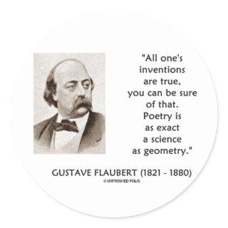 Gustave Flaubert Inventions True Poetry Science Classic Round Sticker