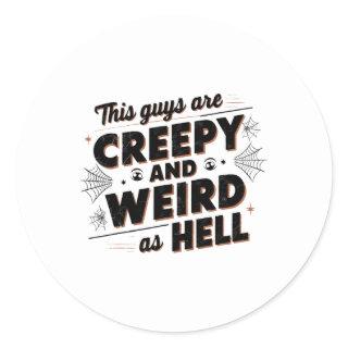 Guys Are Creepy And Weird As Hell- Tim Walz - Quot Classic Round Sticker