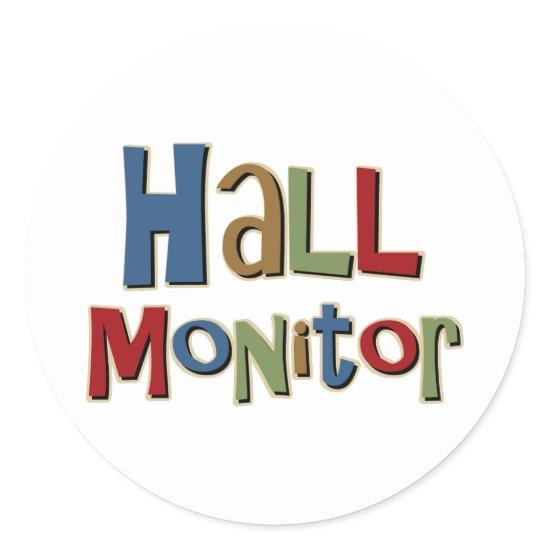 Hall Monitor Colorful Classic Round Sticker
