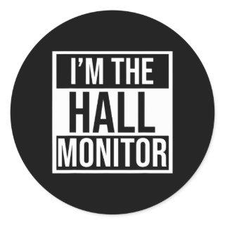 Hall Monitor Gift Back To School Student  Classic Round Sticker