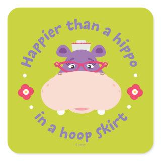 Hallie -Happier Than a Hippo in a Hoop Skirt Square Sticker