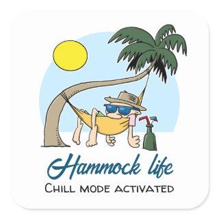 Hammock Life Chill Mode Activated Funny Cartoon Square Sticker