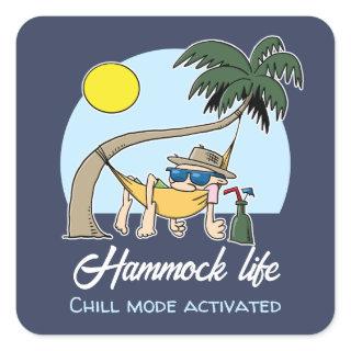 Hammock Life Chill Mode Activated Funny Cartoon Square Sticker