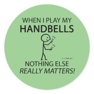 Handbells Nothing Else Matters Classic Round Stick Classic Round Sticker