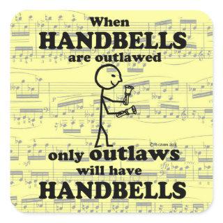 Handbells Outlawed Square Sticker