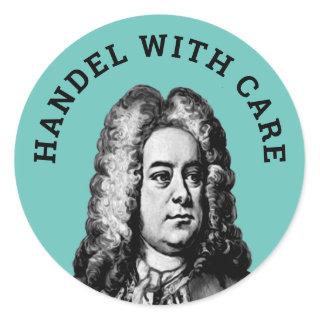 Handel with Care Classic Round Sticker