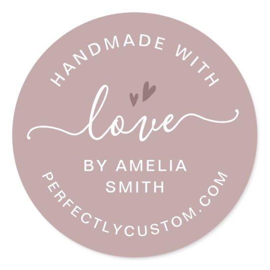 Handmade with love heart name URL rose taupe Classic Round Sticker