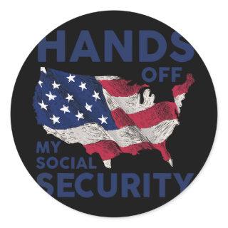 Hands Off My Social Security 1  Classic Round Sticker