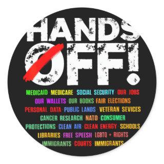 Hands Off Protest Saturday April 5 Men Women  Classic Round Sticker