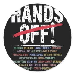 Hands Off Protest T-shirt2.png  Classic Round Sticker