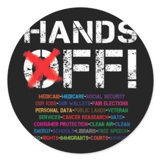 Hands Off Protest T-shirt3.png  Classic Round Sticker