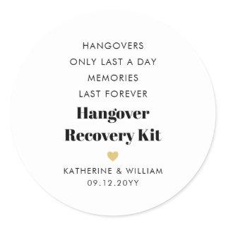 Hangovers Only Last a Day Hangover Recovery Kit Classic Round Sticker