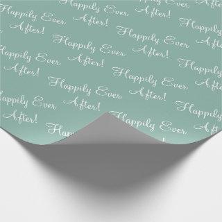 Happily Ever After Script Green Wedding