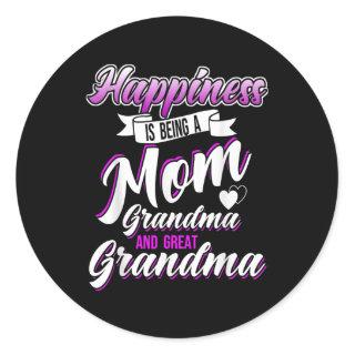 Happiness is Being a Mom Grandma and Great Classic Round Sticker