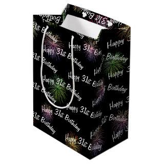 Happy 31st Birthday fireworks on black Medium Gift Bag