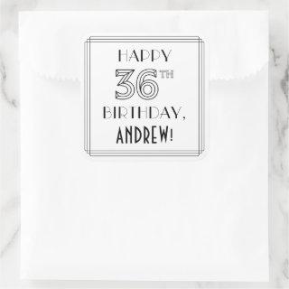 HAPPY 36TH BIRTHDAY, Art Deco Style, Custom Name Square Sticker
