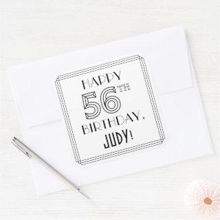 HAPPY 56TH BIRTHDAY, Art Deco Style, Custom Name Square Sticker
