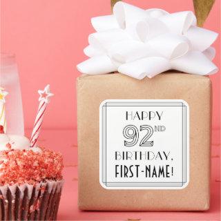 HAPPY 92ND BIRTHDAY, Art Deco Style, Custom Name Square Sticker