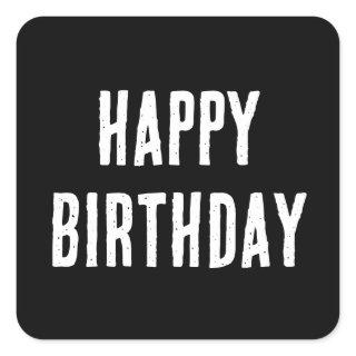 Happy Birthday Minimalist Black White Modern Cool Square Sticker