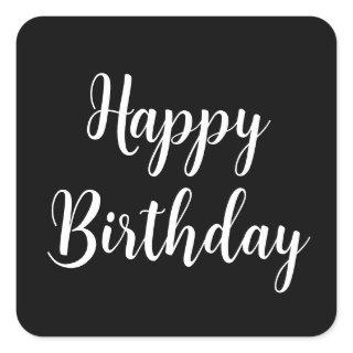Happy Birthday Simple Minimalist Black White Cool Square Sticker