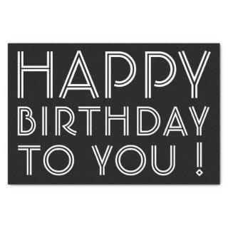 "Happy Birthday To You!" Black & White Tissue Paper