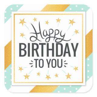 Happy Birthday to you starry gold minty stripes Square Sticker