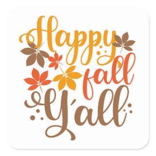 Happy Fall to Y'all Square Sticker
