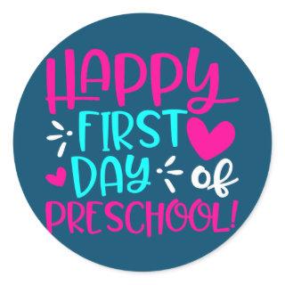 Happy First Day Of Preschool Fun Pre K Teacher Classic Round Sticker
