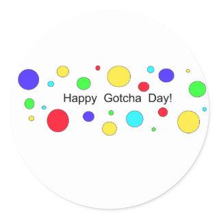 Happy Gotcha Day! Classic Round Sticker