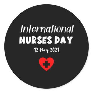 Happy International Nurses Day - 12 May 2021 Classic Round Sticker