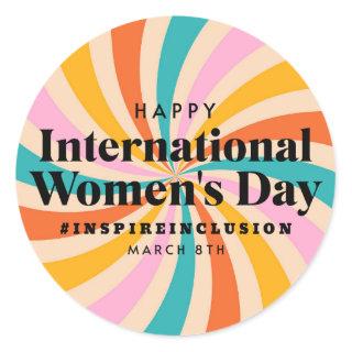 Happy International Women's Day | March 8th  Classic Round Sticker