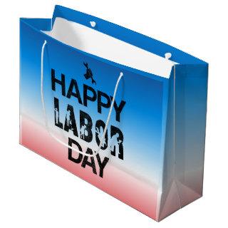 Happy Labor Day, Celebrate American Workers Large Gift Bag