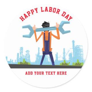 Happy Labor Day  Classic Round Sticker