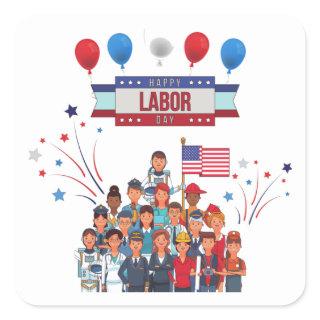 HAPPY LABOR DAY SQUARE STICKER