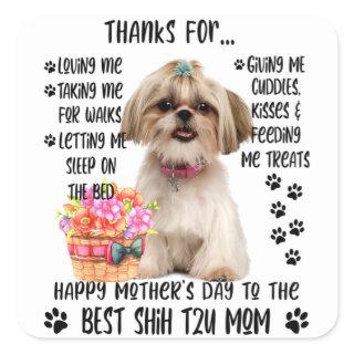 Happy Mother's Day 2021 Shih tzu Mom dog Lover T-S Square Sticker