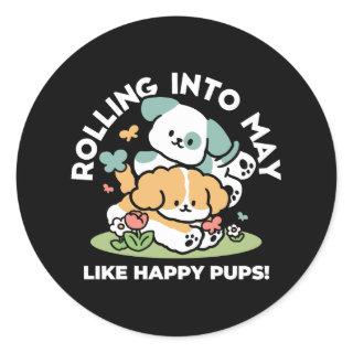 Happy Puppies Rolling Into May – Kawaii Dog Art Classic Round Sticker