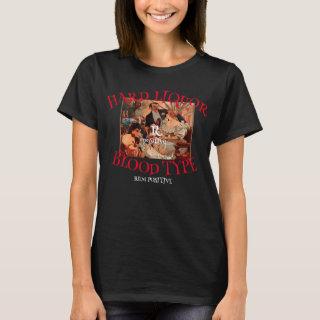 Hard Liquor Blood Type R positive RUM T-Shirt