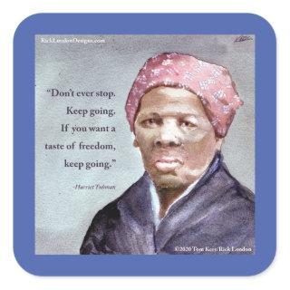 Harriet Tubman & Quote Square Sticker