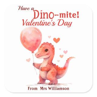 Have a Dino-Mite Valentines Day Classroom  Square Sticker