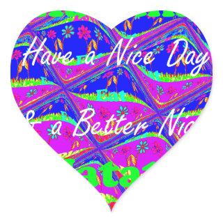 Have a Nice day & a Better Night Heart Sticker