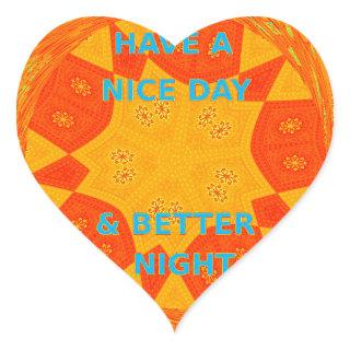 Have a Nice Day & a better Night red Design Heart Sticker